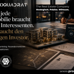 Strategische Immobilienvermarktung mit Investor Matching, Marktanalyse und Transaktionsstrategie von PROQUADRAT.